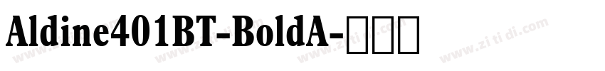 Aldine401BT-BoldA字体转换