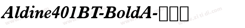 Aldine401BT-BoldA字体转换