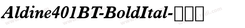 Aldine401BT-BoldItal字体转换