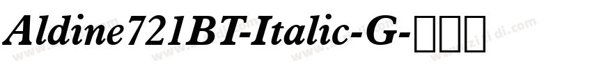 Aldine721BT-Italic-G字体转换