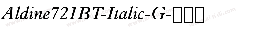 Aldine721BT-Italic-G字体转换