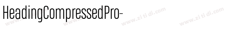 HeadingCompressedPro字体转换