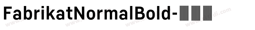 FabrikatNormalBold字体转换