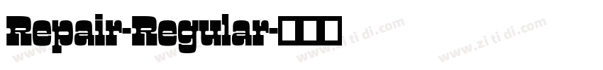 Repair-Regular字体转换