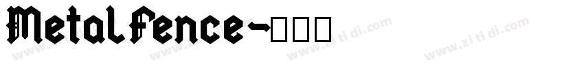 MetalFence字体转换