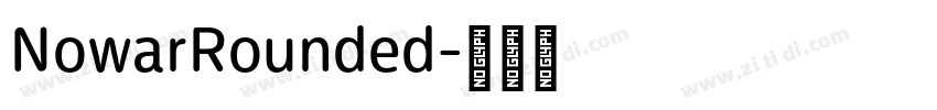 NowarRounded字体转换