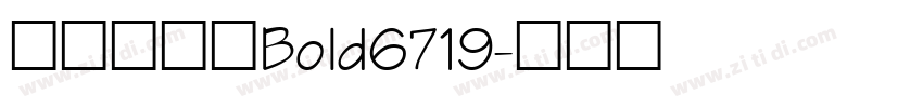 方正爽趣体Bold6719字体转换