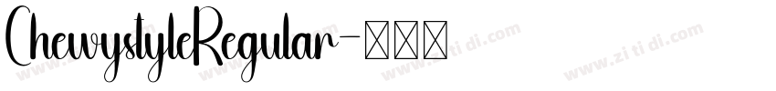 ChewystyleRegular字体转换