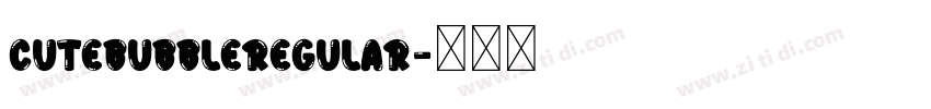 CuteBubbleRegular字体转换