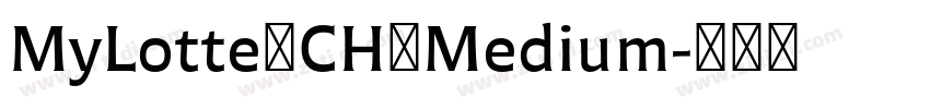 MyLotte_CH_Medium字体转换