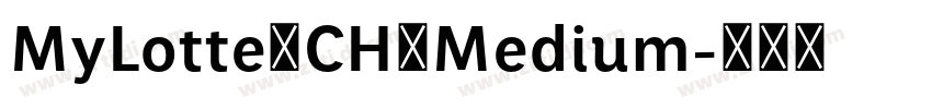 MyLotte_CH_Medium字体转换