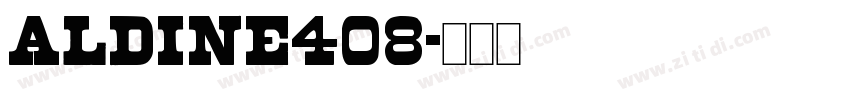 Aldine408字体转换