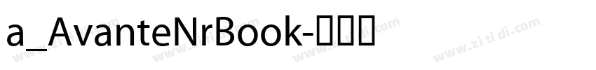 a_AvanteNrBook字体转换