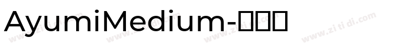 AyumiMedium字体转换