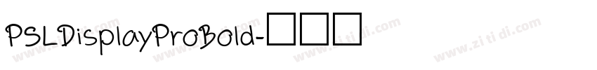 PSLDisplayProBold字体转换