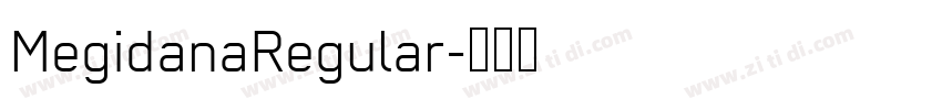 MegidanaRegular字体转换