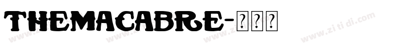 TheMacabre字体转换