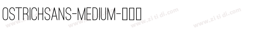 OstrichSans-Medium字体转换