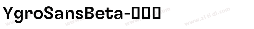 YgroSansBeta字体转换