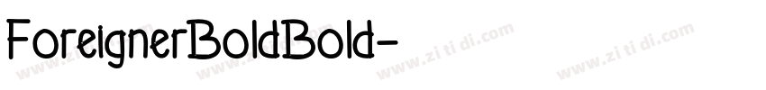 ForeignerBoldBold字体转换