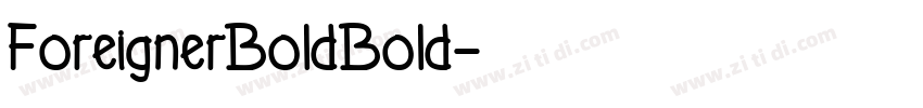 ForeignerBoldBold字体转换