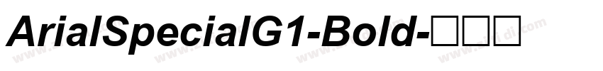 ArialSpecialG1-Bold字体转换