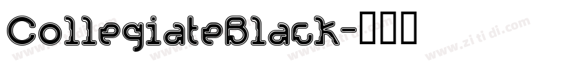 CollegiateBlack字体转换