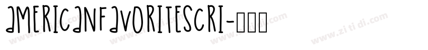 AmericanFavoriteScri字体转换