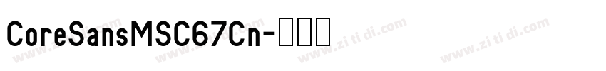 CoreSansMSC67Cn字体转换