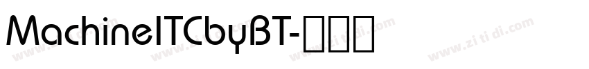 MachineITCbyBT字体转换