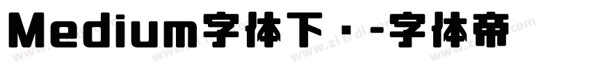 Medium字体下载字体转换