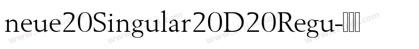 neue20Singular20D20Regu字体转换