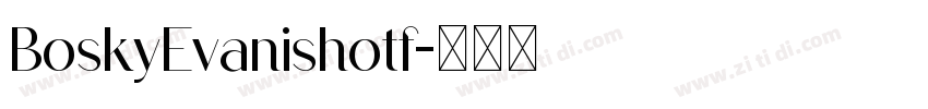 BoskyEvanishotf字体转换