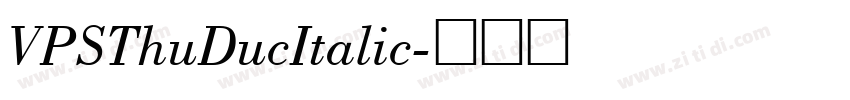 VPSThuDucItalic字体转换