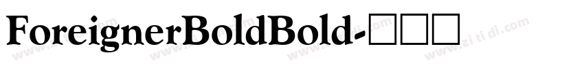 ForeignerBoldBold字体转换