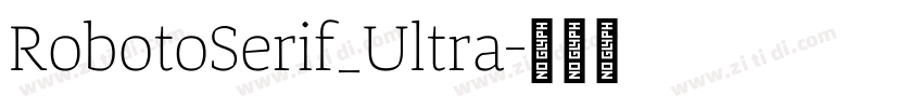 RobotoSerif_Ultra字体转换