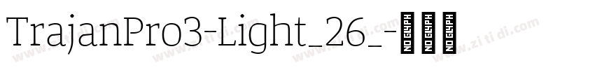 TrajanPro3-Light_26_字体转换