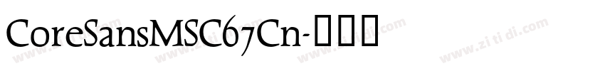 CoreSansMSC67Cn字体转换