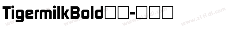 TigermilkBold下载字体转换