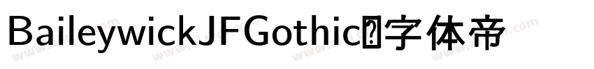 BaileywickJFGothic字体转换