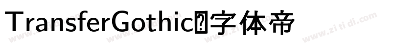 TransferGothic字体转换