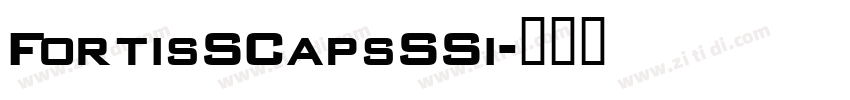 FortisSCapsSSi字体转换