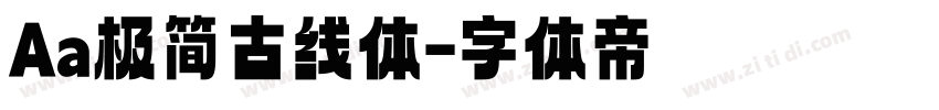 Aa极简古线体字体转换