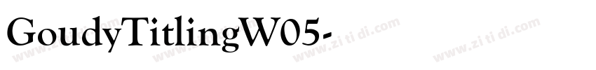 GoudyTitlingW05字体转换