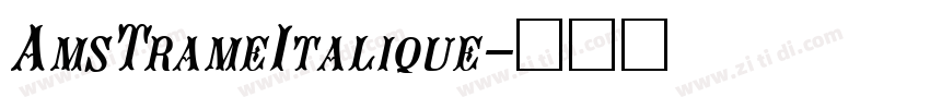 AmsTrameItalique字体转换