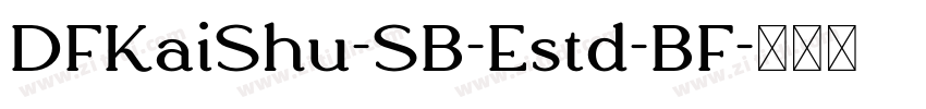 DFKaiShu-SB-Estd-BF字体转换