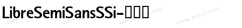 LibreSemiSansSSi字体转换