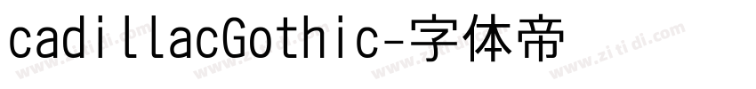 cadillacGothic字体转换