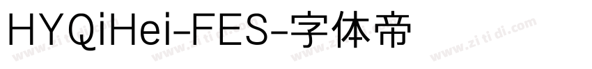 HYQiHei-FES字体转换