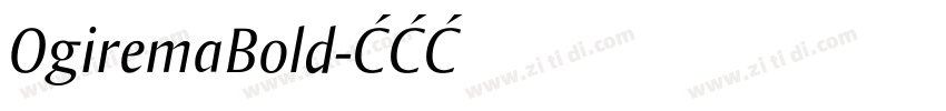 OgiremaBold字体转换